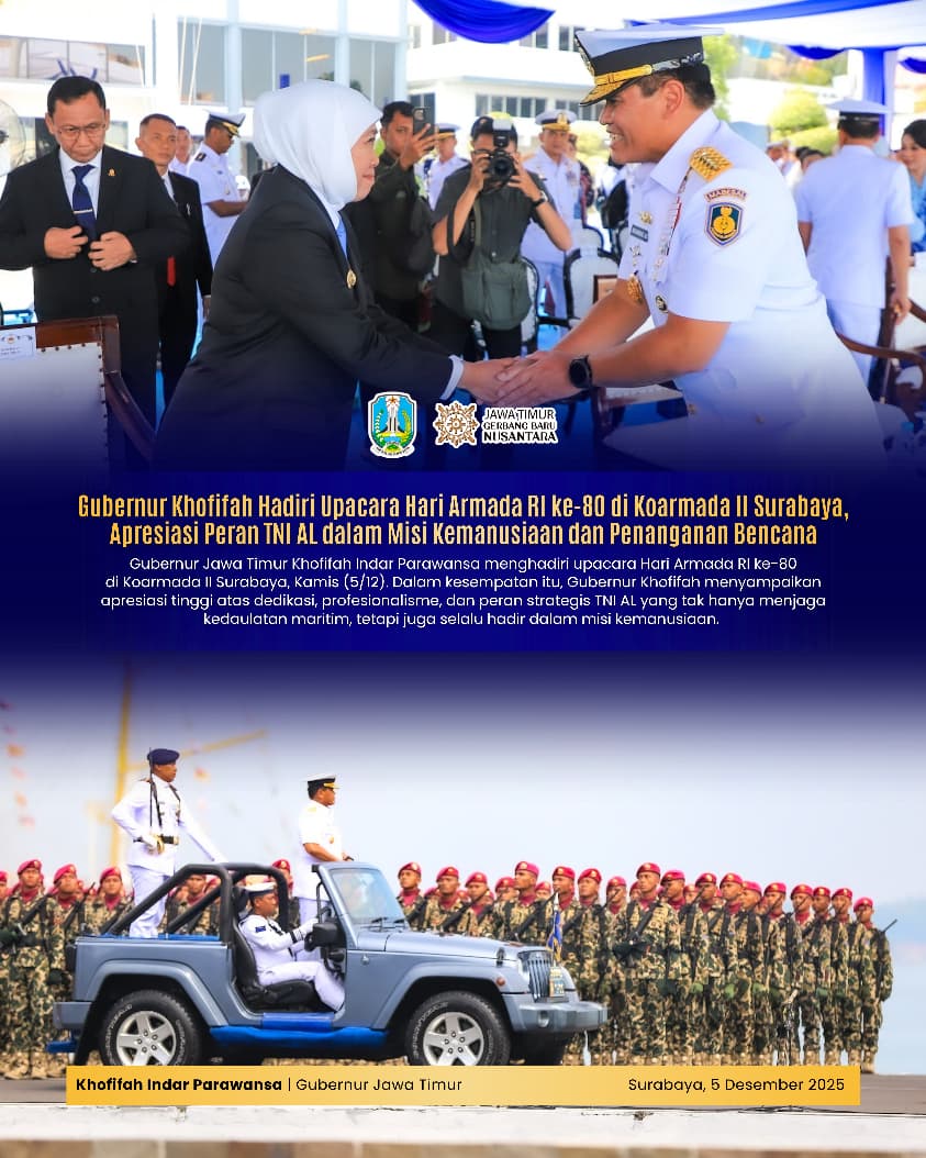 Gubernur Khofifah: TNI AL Perisai Kedaulatan dan Penggerak Solidaritas Kemanusiaan